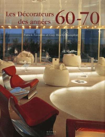 Les décorateurs des années 60-70