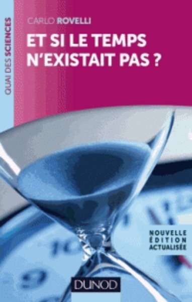 Et si le temps n'existait pas ?