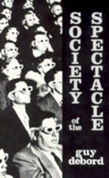 The Society of the Spectacle