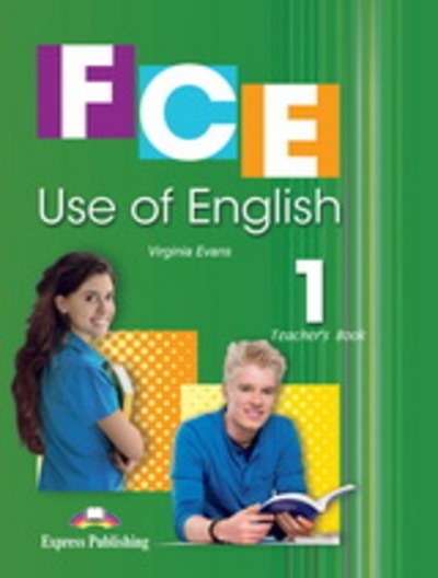FCE Use of English 1 Teacher's Book (Overprinted Student's Book)