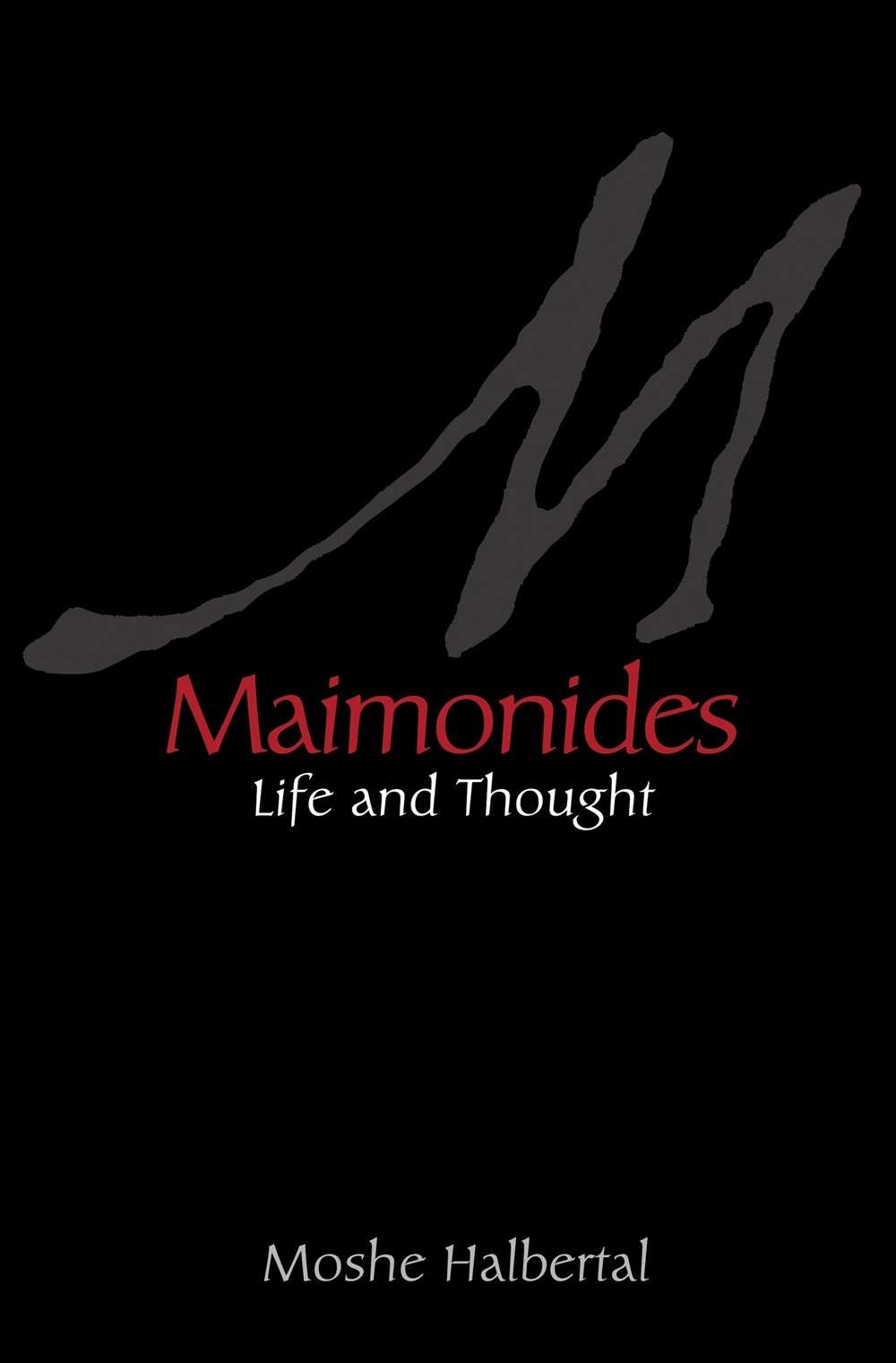 Maimonides, Life and Thought