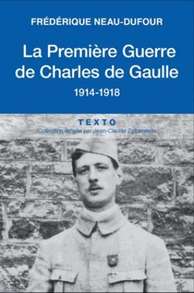 La première guerre de Charles de Gaulle, 1914-1918