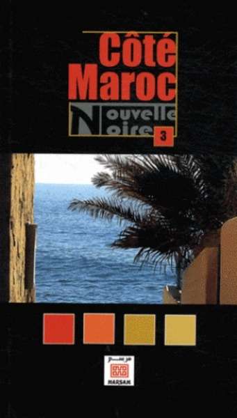 Côté Maroc, nouvelle noire