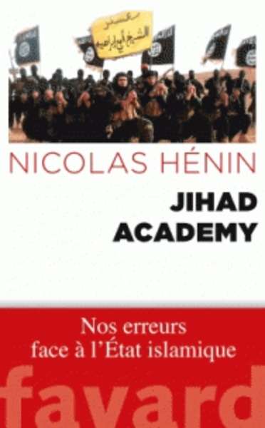 Jihad Academy - Nos erreurs face à l'Etat islamique