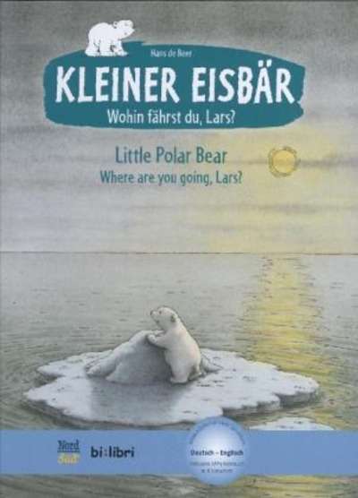 Kleiner Eisbär - Wohin fährst du, Lars? / Little Polar Bear, Where are you going, Lars?