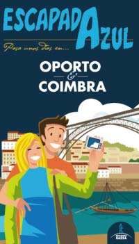 Oporto y Coimbra. Escapada azul