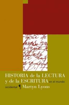 Historia de la lectura y de la escritura en el mundo occidental