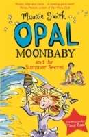 Opal Baby and the Summer Secret