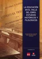 La educación en el Valle del Ebro: Estudios históricos y filológicos