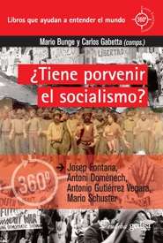 ¿Tiene porvenir el socialismo?