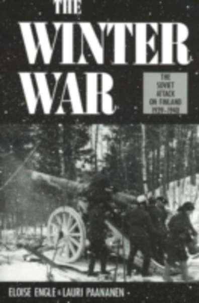 The Winter War: The Soviet Attack on Finland,1939-1940