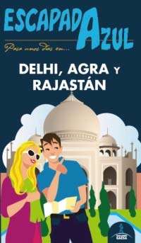 Delhi, Agra y Rajastán
