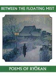 Between the Floating Mist : Poems of Ryokan