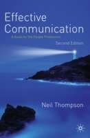 Effective Communication: A Guide for the People Professions