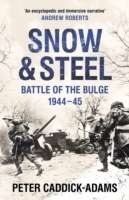 Snow and Steel: Battle of the Bulge 1944-45