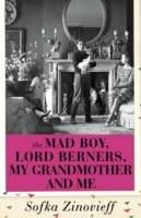 The Mad Boy, Lord Berners, My Grandmother and Me