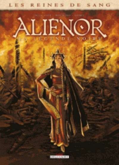 Aliénor, la légende noire - Volume 1