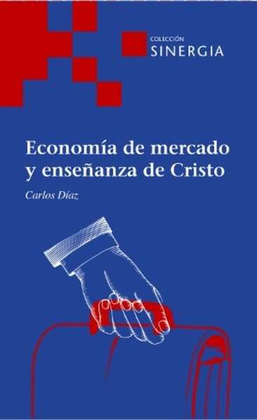 Economía de mercado y enseñanza de Cristo