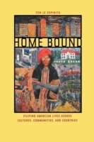 Home Bound: Filipino American Lives across Cultures, Communities, and Countries