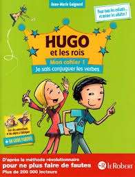 Hugo et les rois - Mon cahier 1, Je sais conjuguer les verbes