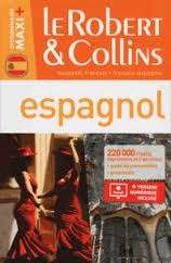 Le Robert x{0026} Collins espagnol maxi + français-espagnol et espagnol-français