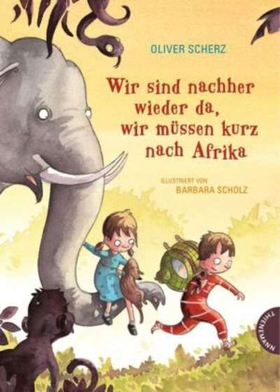 Wir sind nachher wieder da, wir müssen kurz nach Afrika