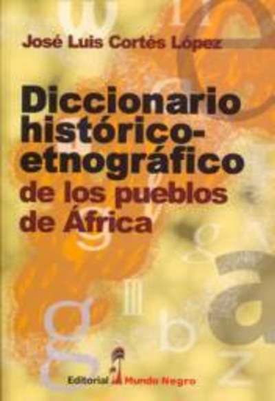 Diccionario histórico-etnográfico de los pueblos de África