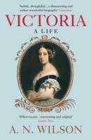 Victoria: A Life