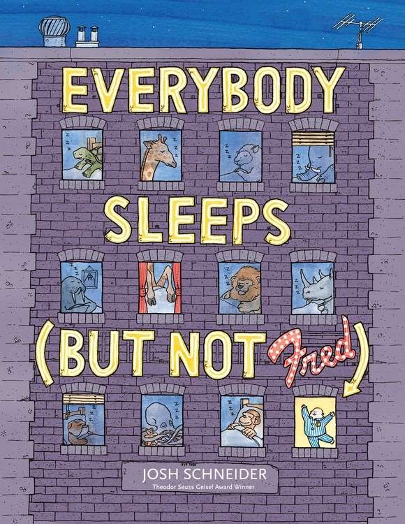 Everybody Sleeps (but not Fred)