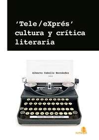 Tele/eXprés, cultura y crítica literaria