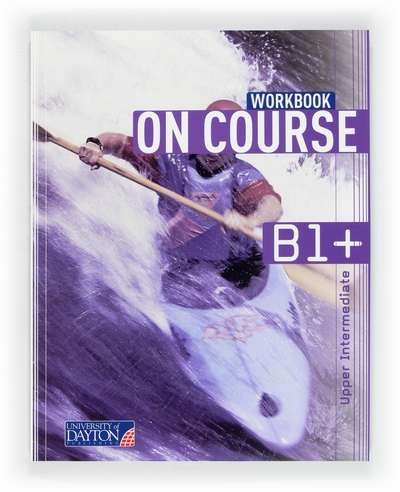 English 5. Secondary. On Course for B1+. Workbook