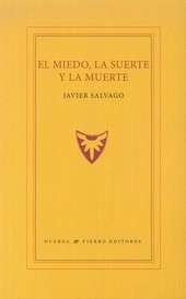El miedo, la suerte y la muerte