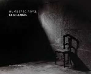 El silencio. Humberto Rivas