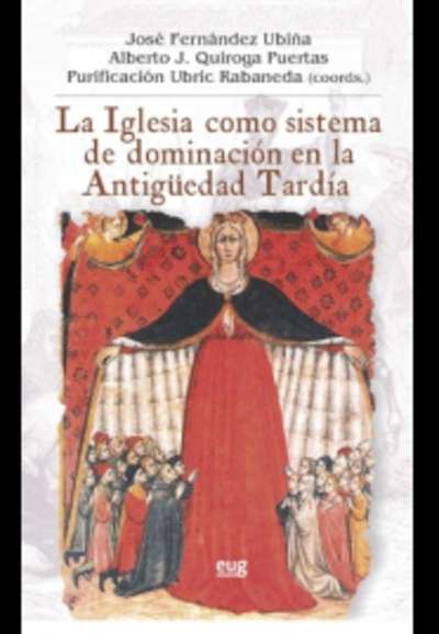 La iglesia como sistema de dominación en la antigüedad tardía