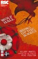 Wolf Hall x{0026} Bring Up the Bodies : RSC Stage Adaptation