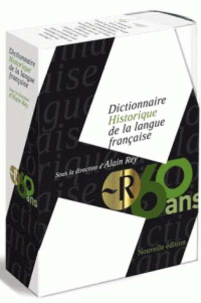 Dictionnaire historique de la langue française