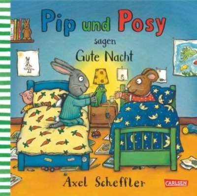 Pip und Posy: Pip und Posy sagen Gute Nacht