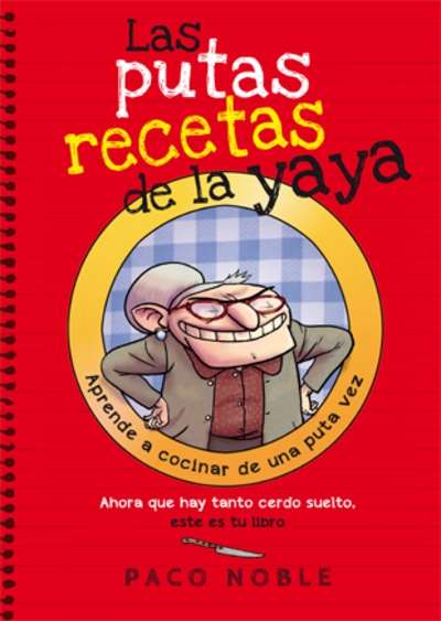 Las putas recetas de la yaya