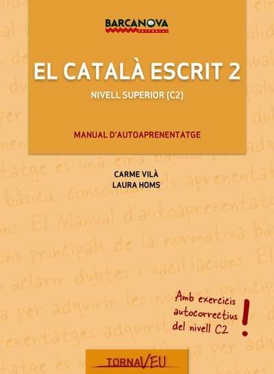 El Català escrit 2. Nivell superior (C2)