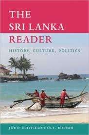 The Sri Lanka Reader History, Culture, Politics