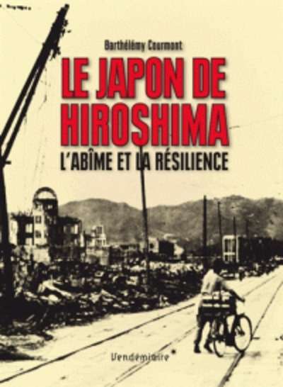 Hiroshima ou l'irrémédiable