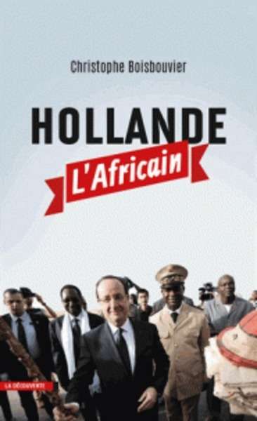 Hollande l'Africain