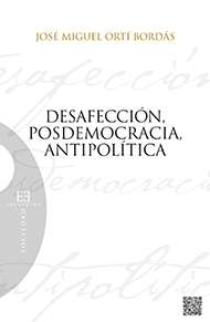 Desafección, posdemocracia y antipolítica