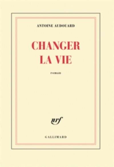 Changer la vie