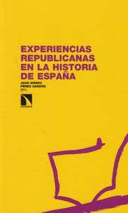 Experiencias republicanas en la historia de España