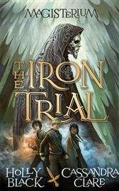 Magisterium 1: The Iron Trial