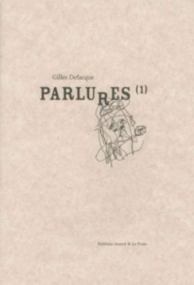 Parlures (1) et autres dessins ou photographies