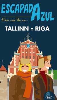 Tallinn y Riga (Escapada azul)