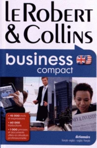 Le Robert x{0026} Collins business compact - Dictionnaire français-anglais et anglais-français