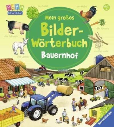 Mein grosses Bilder-Wörterbuch: Bauernhof